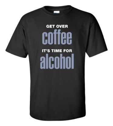 Coffee Alcohol T-Shirt