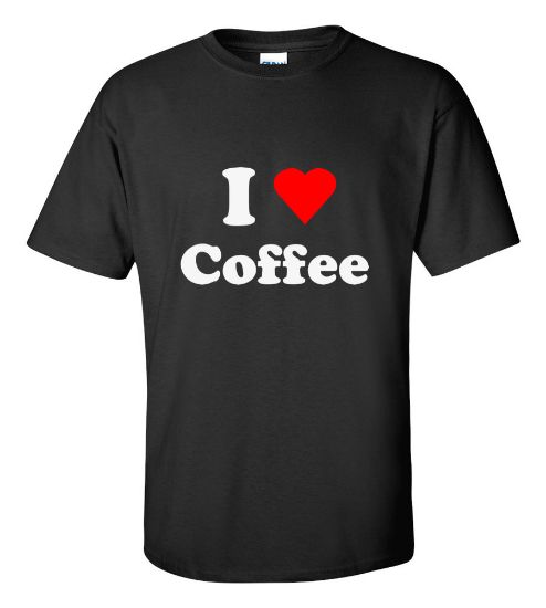 I Love Coffee T-Shirt 2